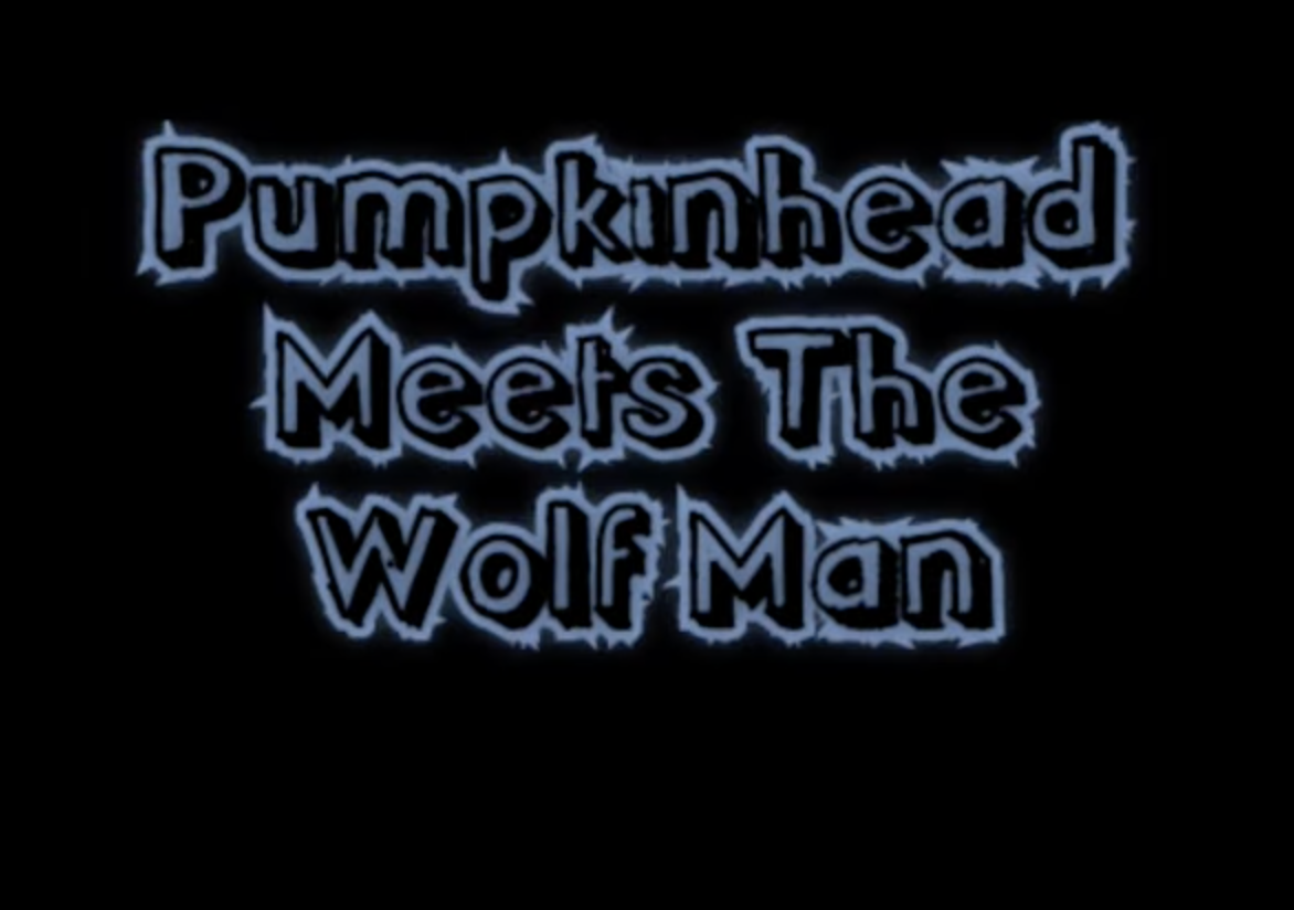Pumpkinhead meets the Wolfman