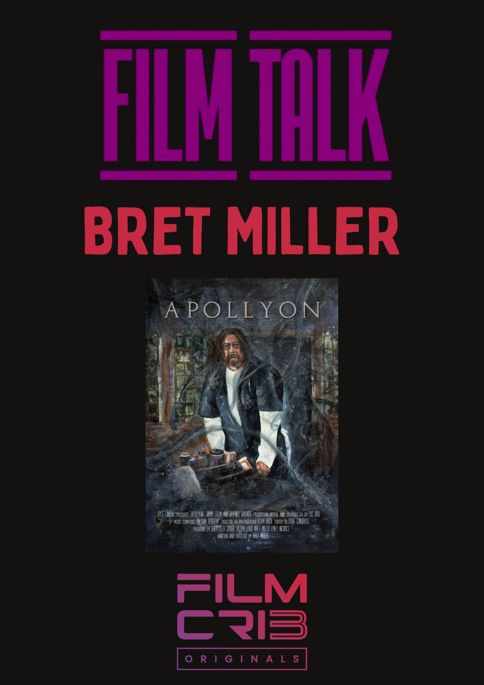 Film Talk - Bret Miller - Apollyon