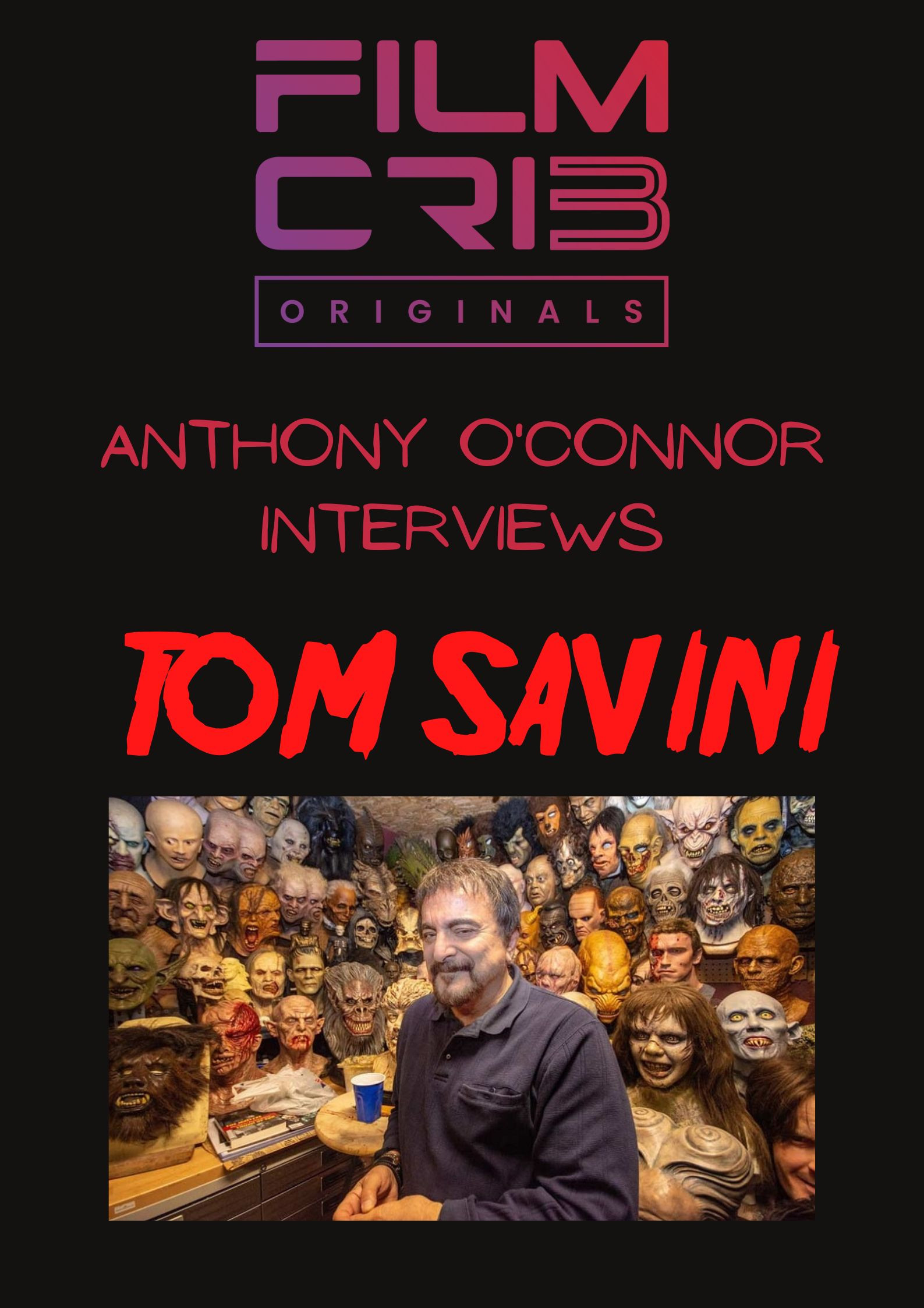 Behind the screens. Tom Savini. Career Retrospective