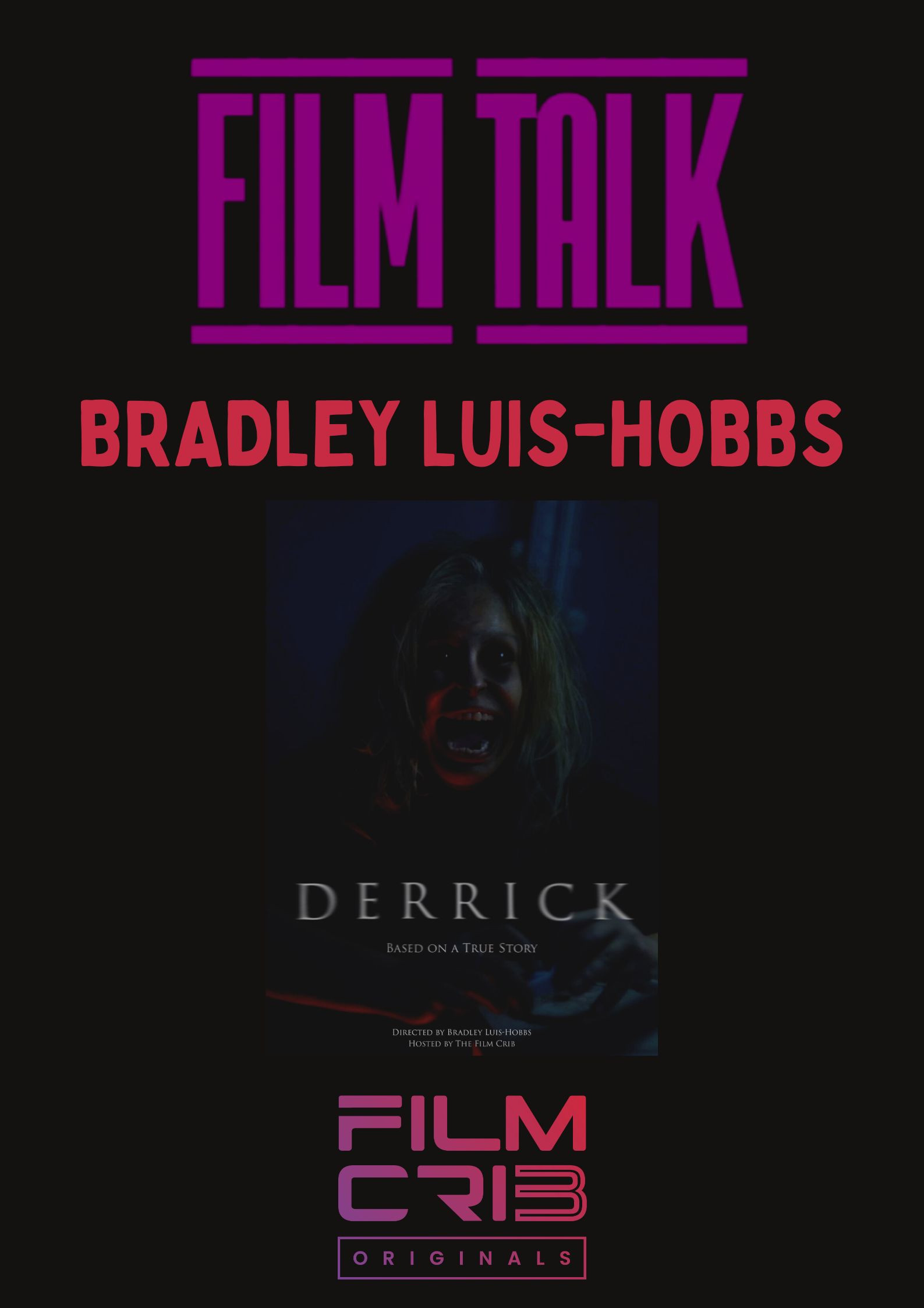 Film talk - Bradley Luis-Hobbs