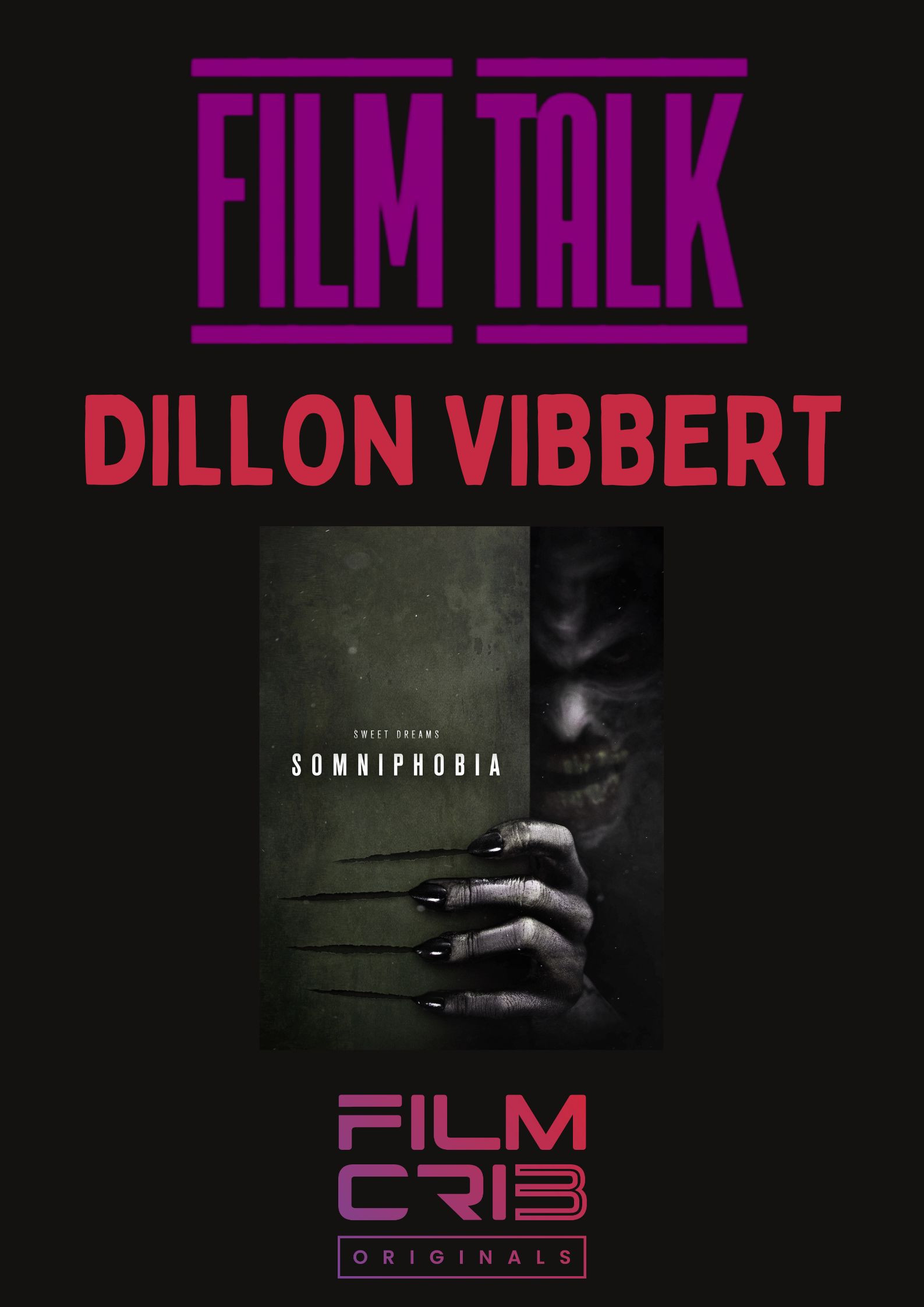 Film Talk - Dillon Vibbert